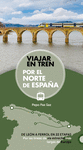 VIAJAR EN TREN POR EL NORTE DE ESPAA