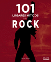 101 LUGARES MTICOS DEL ROCK