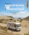 RUTAS EN AUTOCARAVANA POR EL MEDITERRNEO