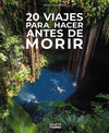 20 VIAJES PARA HACER ANTES DE MORIR