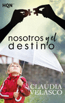NOSOTROS Y EL DESTINO