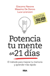 POTENCIA TU MENTE EN 21DAS. EL MTODO PARA MEJORAR TU MEMORIA Y