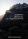 MONTSERRAT, UN MAGNIFICAT DE ROCA