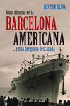VEINTE HISTORIAS DE LA BARCELONA AMERICANA Y