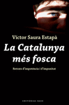 CATALUNYA MES FOSCA, LA