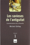 SAVIESES DE L'ANTIGUITAT CONTRAHISTORIA DE LA FILOSOFIA 1