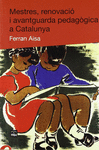 MESTRES RENOVACIO I AVANTGUARDA PEDAGOGICA A CATALUNYA