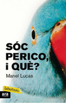 SOC PERICO, I QUE?  LB