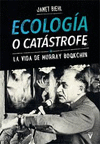 ECOLOG�A O CAT�STROFE
