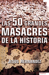 LAS 50 GRANDES MASACRES DE LA HISTORIA