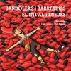 BANDOLERS I BARRETINES. EL 1714 AL PENED�S