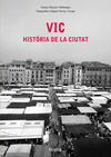 VIC. HISTRIA DE LA CIUTAT