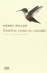 INM�VIL COMO EL COLIBR�