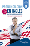 PRONUNCIACI�N EN INGL�S QUE DEBER�AS CONOCER