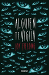 ALGUI�N TE VIGILA