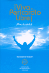 VIVA EL PERICARDIO LIBRE