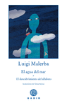 EL AGUA DEL MAR DESCUBRIMIENTO DEL ANALFABETO