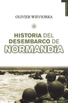 HISTORIA DEL DESEMBARCO DE NORMANDIA