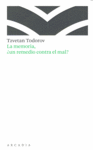 LA MEMORIA, �UN REMEDIO CONTRA EL MAL?