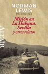MISION EN LA HABANA, SEVILLA..