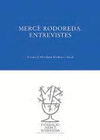 MERCE RODOREDA, ENTREVISTES