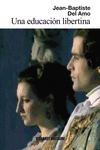UNA EDUCACI�N LIBERTINA