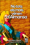 NO TOTS ELS MALS VENEN D'ALMANSA