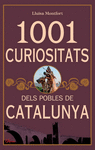 1001 CURIOSITATS DELS POBLES DE CATALUNYA