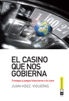 EL CASINO QUE NOS GOBIERNA