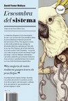 L'ESCOMBRA DEL SISTEMA