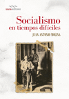 SOCIALISMO EN TIEMPOS DIFCILES