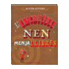 L'INCREBLE NEN MENJALLIBRES