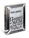 DISSET MANERES DE MATAR UN HOME AMB UN TOVALL