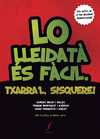 LO LLEIDAT� �S F�CIL. TXARRA'L, SISQUERE!