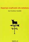 ESPANYA EXPLICADA ALS CATALANS
