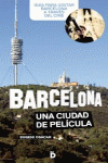 BARCELONA, UNA CIUDAD DE PEL�CULA