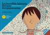 LA INCRE�BLE HIST�RIA DEL NEN MENJAPARAULES. UN LLIBRE PER APRENDRE A EXPRESSAR