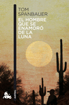 EL HOMBRE QUE SE ENAMOR DE LA LUNA