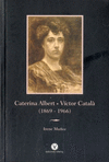 CATERINA ALBERT - VÍCTOR CATALÀ (1869-1966)