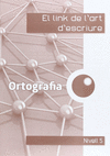 EL LINK DE L'ORTOGRAFIA 5.