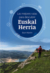 LAS MEJORES RUTAS PARA DESCUBRIR EUSKAL HERRIA