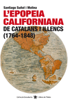 L'EPOPEIA CALIFORNIANA DE CATALANS I ILLENCS (1764-1848)