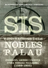 SIS GENERACIONS DELS NOBLES PALAU