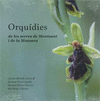 ORQUDIES DE LES SERRES DE MONTSANT I DE LA MUSSARA