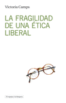 LA FRAGILIDAD DE UNA �TICA LIBERAL