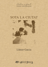 SOTA LA CIUTAT