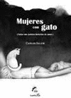 MUJERES CON GATO (TODAS MIS JODIDAS HISTORIAS DE AMOR)