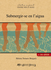 SUBMERGIR-SE EN L' AIGUA
