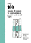 100 TRUCOS DE ORDEN Y ORGANIZACIN