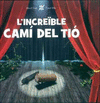 L'INCRE�BLE CAM� DEL TI�